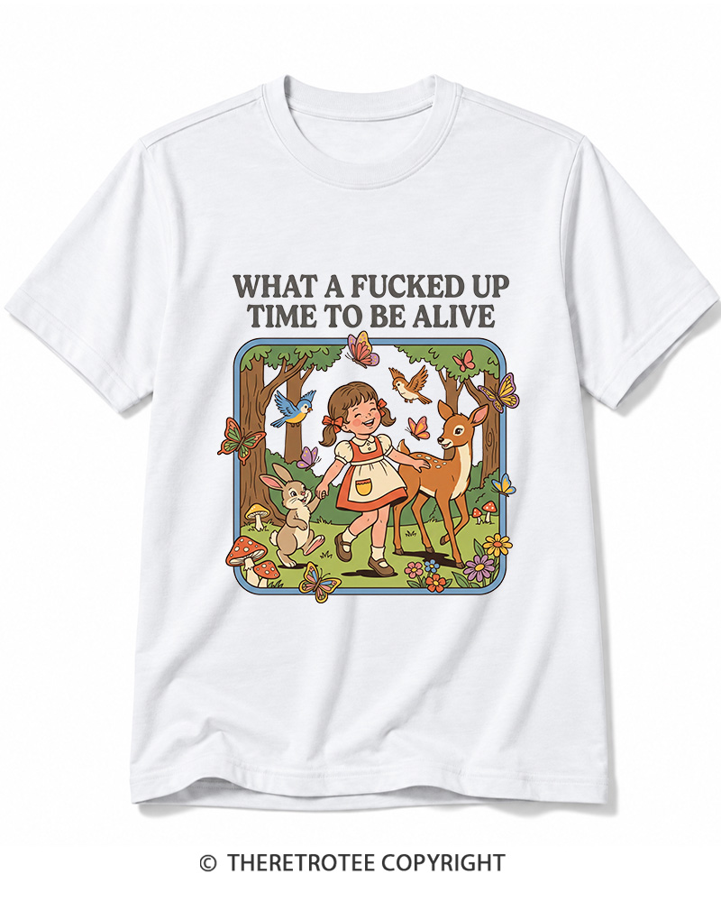 TheRetroTee What A Fucked Up Time To Be Alive 1970s Cotton T-Shirt