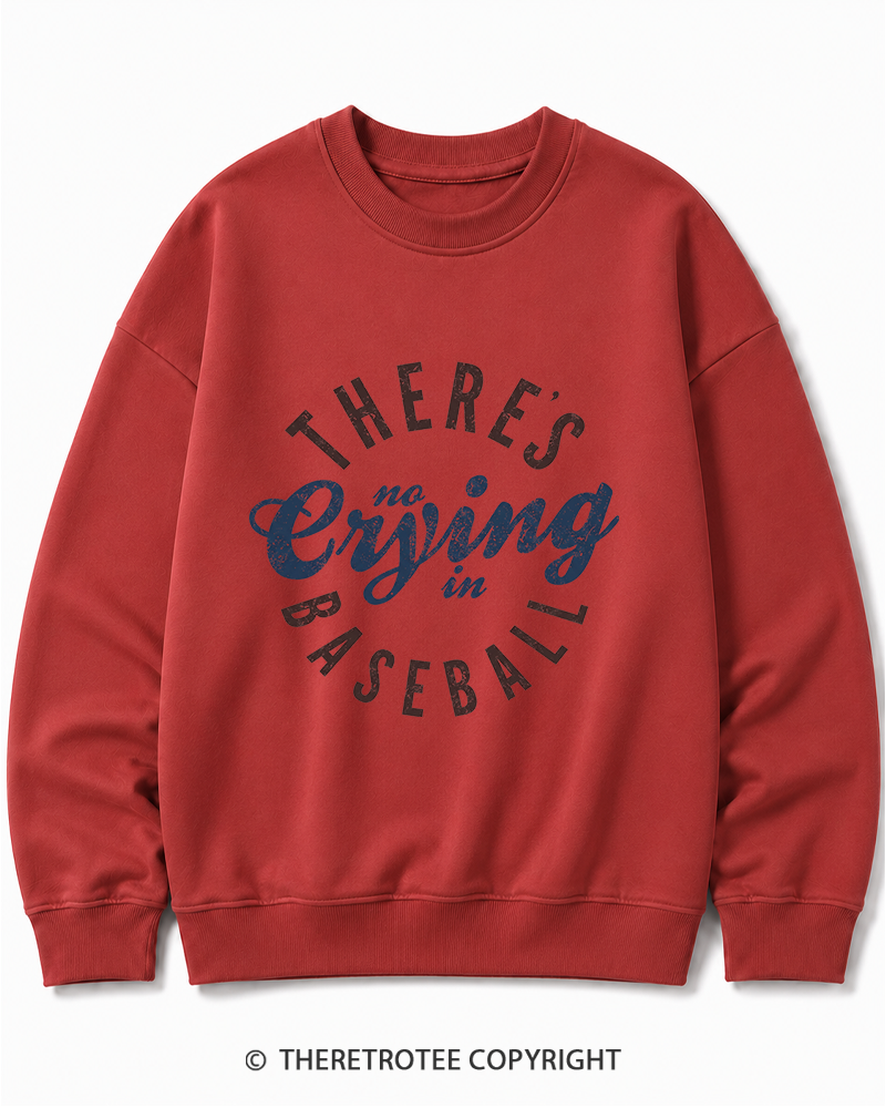 TheRetroTee There’s No Crying In Baseball 1980s Cotton Sweatshirt