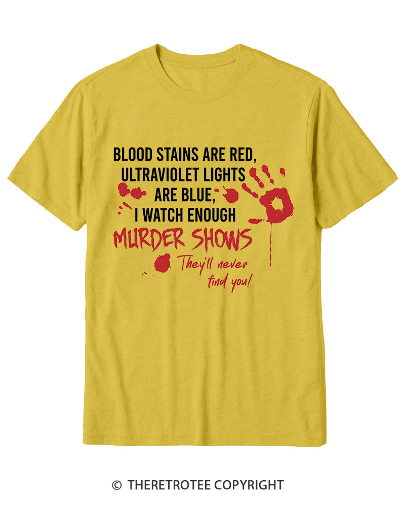 TheRetroTee Blood Stains Are Red Ultraviolet Lights Are Blue Cotton T-Shirt