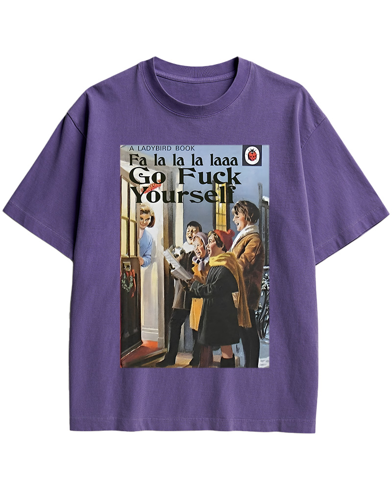 TheRetroTee A Ladybird Book Fa La La La Laaa Gofuck Yourself Pin-Up Cotton T-Shirt
