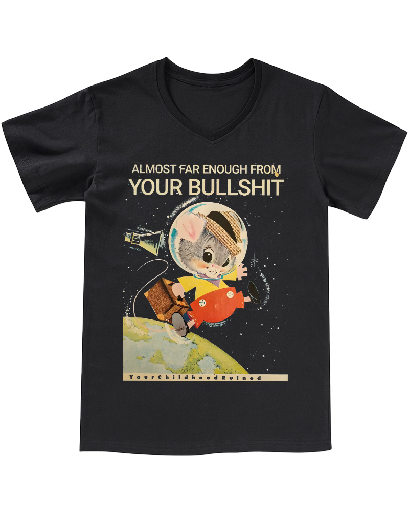 TheRetroTee Almost Far Enough from Your Bullshit 1960s V-neck T-Shirt