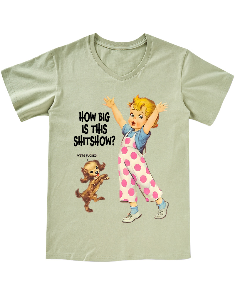 TheRetroTee How Big Is This Shitshow 1950s V-neck T-Shirt