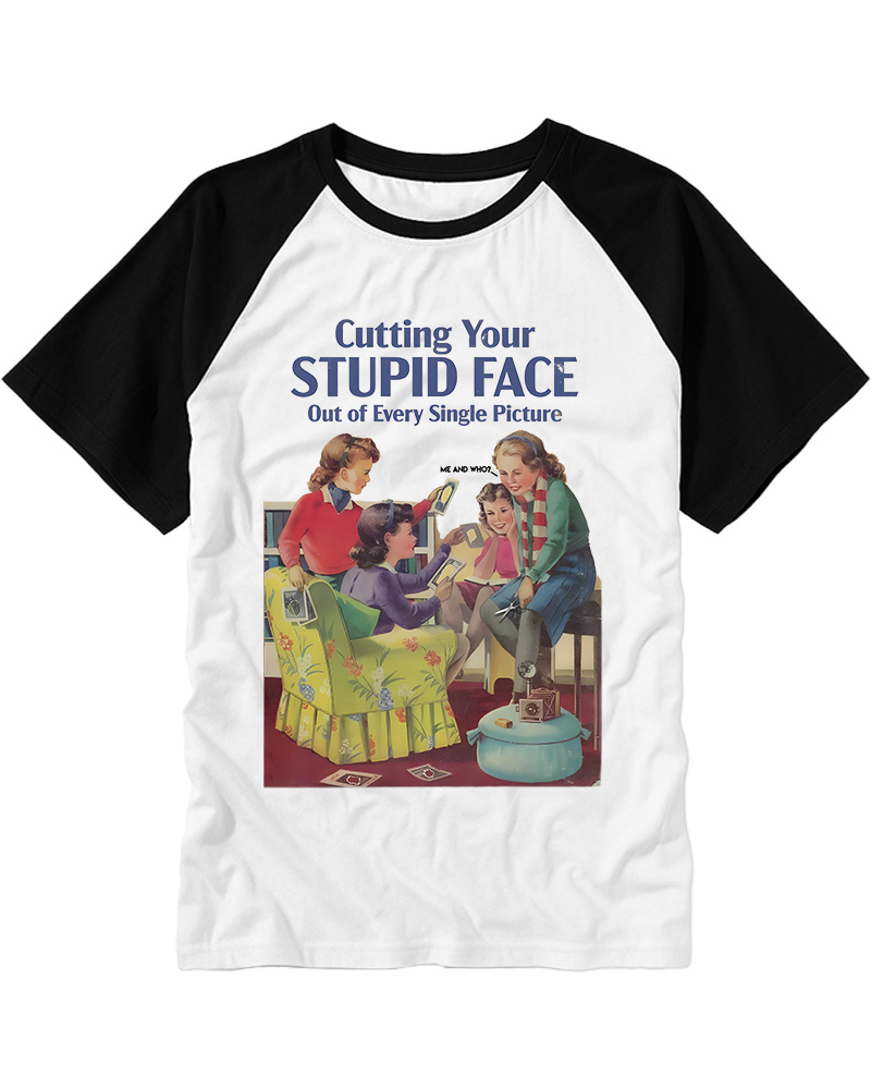 TheRetroTee Cutting Your Stupid Face out of Every Single Picture 1950s Raglan Baseball T-Shirt