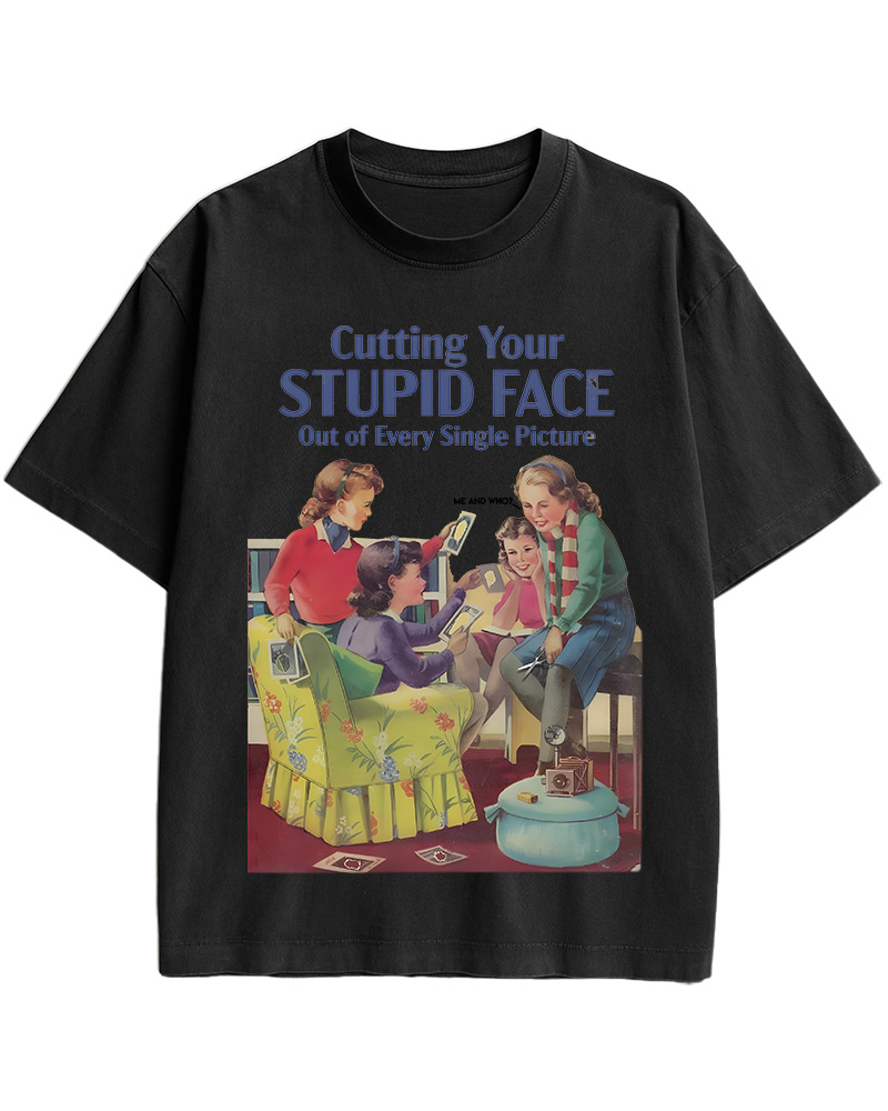 TheRetroTee Cutting Your Stupid Face out of Every Single Picture Pin-Up Cotton T-Shirt