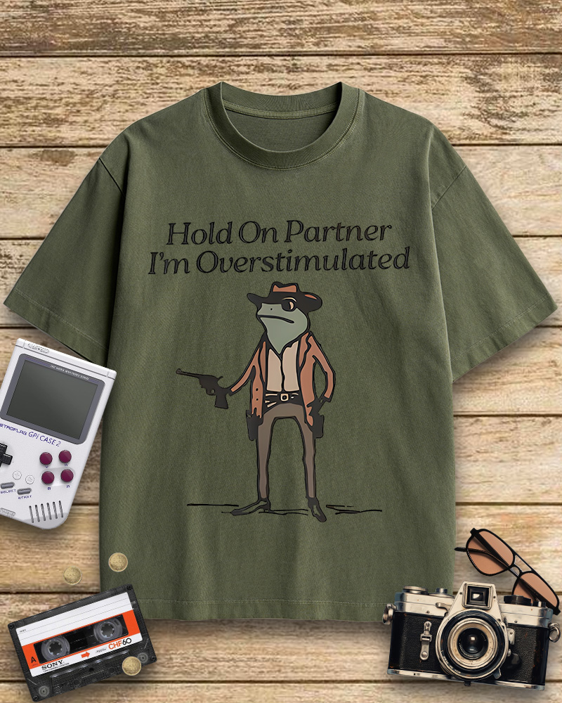 TheRetroTee Hold On Partner Im Overstimulated 1950s Cotton T-Shirt