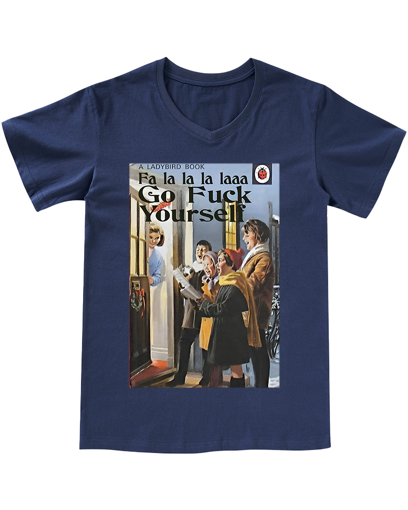 TheRetroTee A Ladybird Book Fa La La La LPin-Upa Gofuck Yourself 1950s V-neck T-Shirt