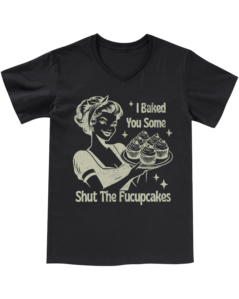 TheRetroTee 50s Shut The Fucupcakes V-neck T-Shirt
