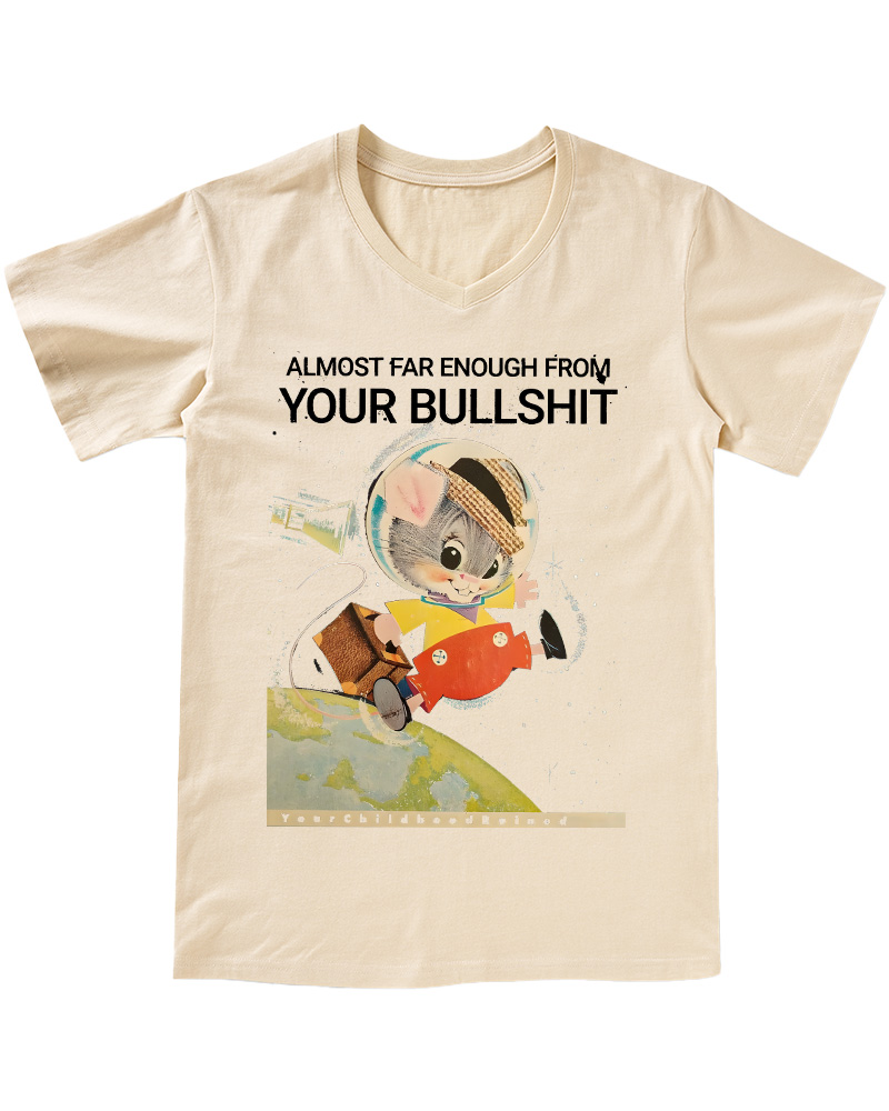 TheRetroTee Almost Far Enough from Your Bullshit 1960s V-neck T-Shirt