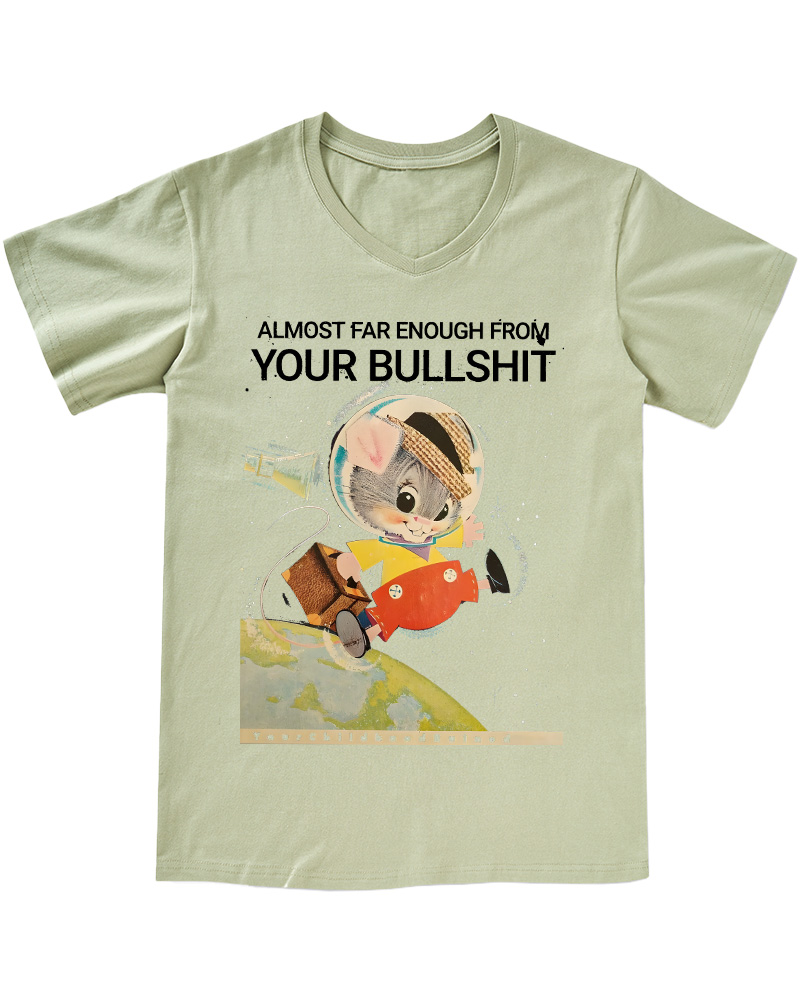 TheRetroTee Almost Far Enough from Your Bullshit 1960s V-neck T-Shirt