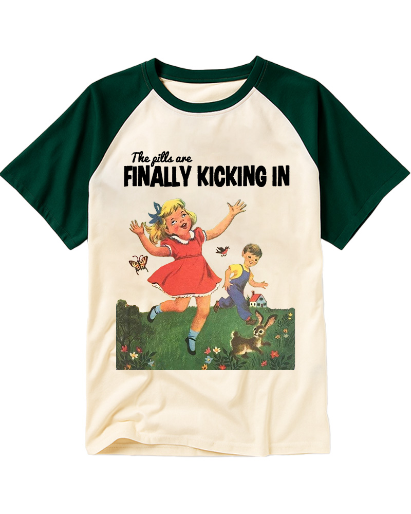 TheRetroTee The Pills Are Finally Kicking In 1950s Raglan Baseball T-Shirt