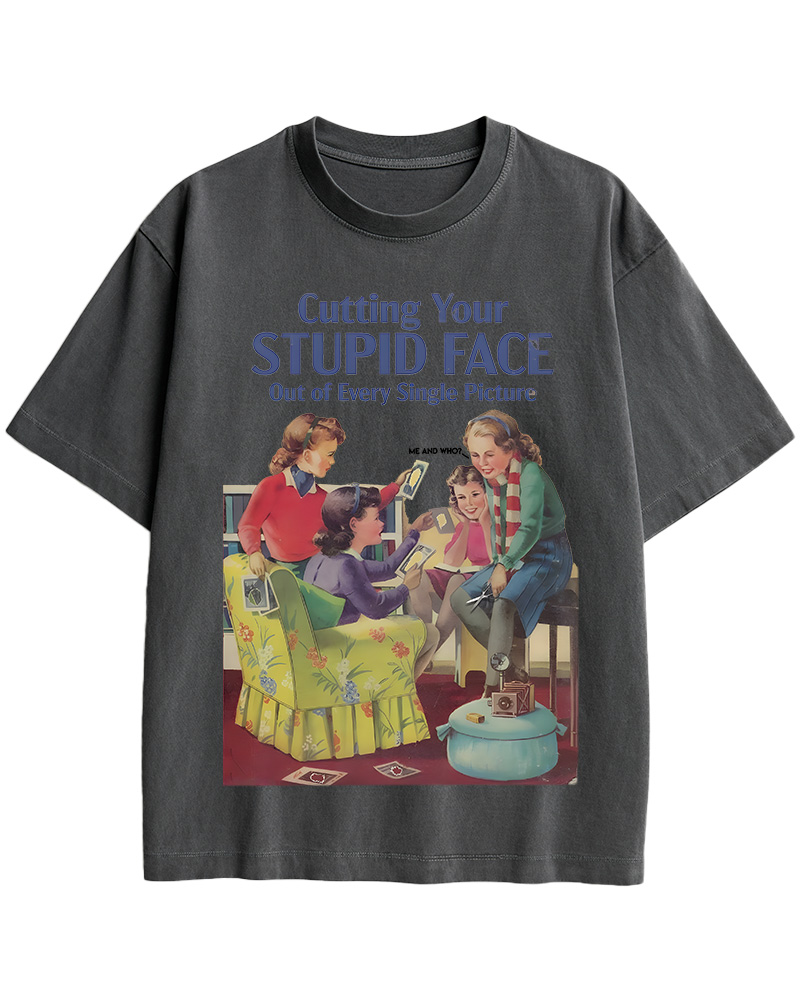 TheRetroTee Cutting Your Stupid Face out of Every Single Picture Pin-Up Cotton T-Shirt