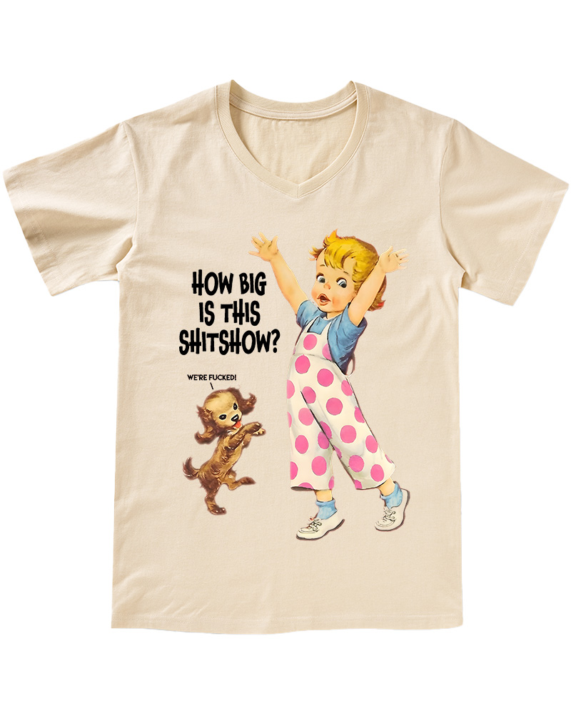 TheRetroTee How Big Is This Shitshow 1950s V-neck T-Shirt