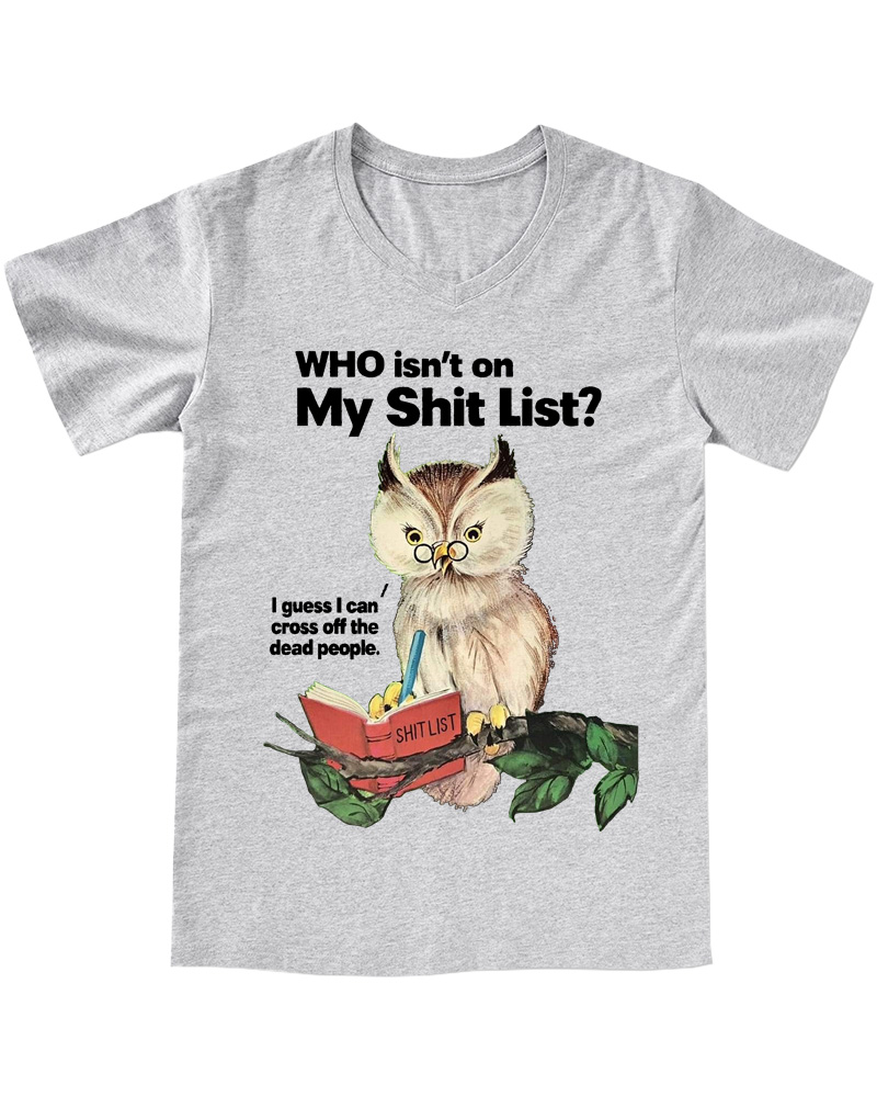 TheRetroTee Who Isn't on My Shit List V-neck T-Shirt