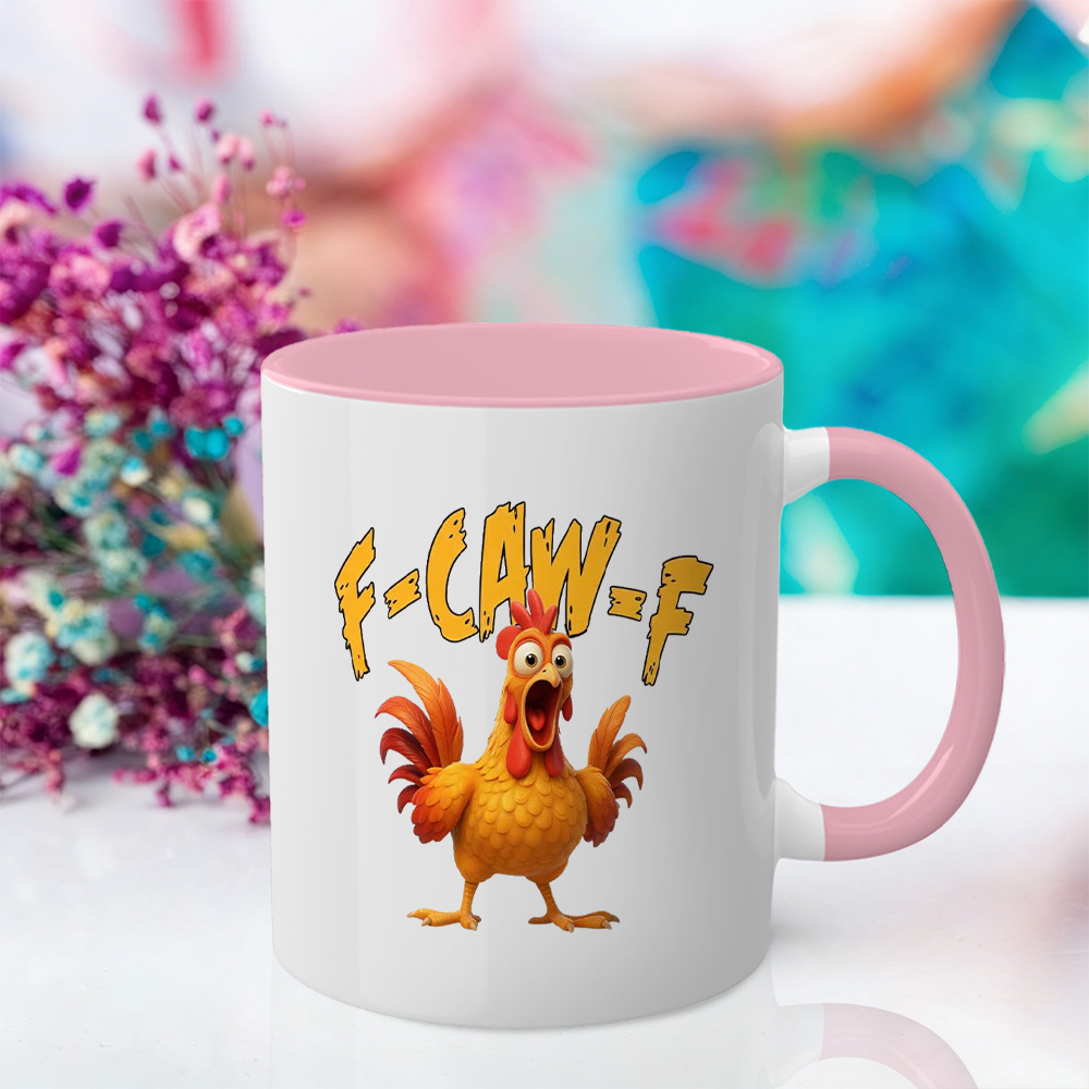 F-Caw-F Chicken Humor Mug | WSMug07