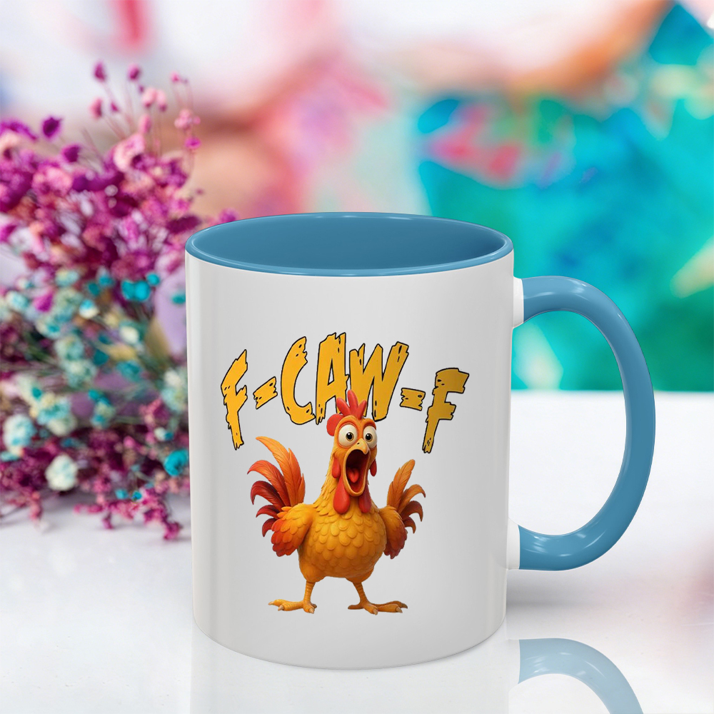 F-Caw-F Chicken Humor Mug | WSMug07