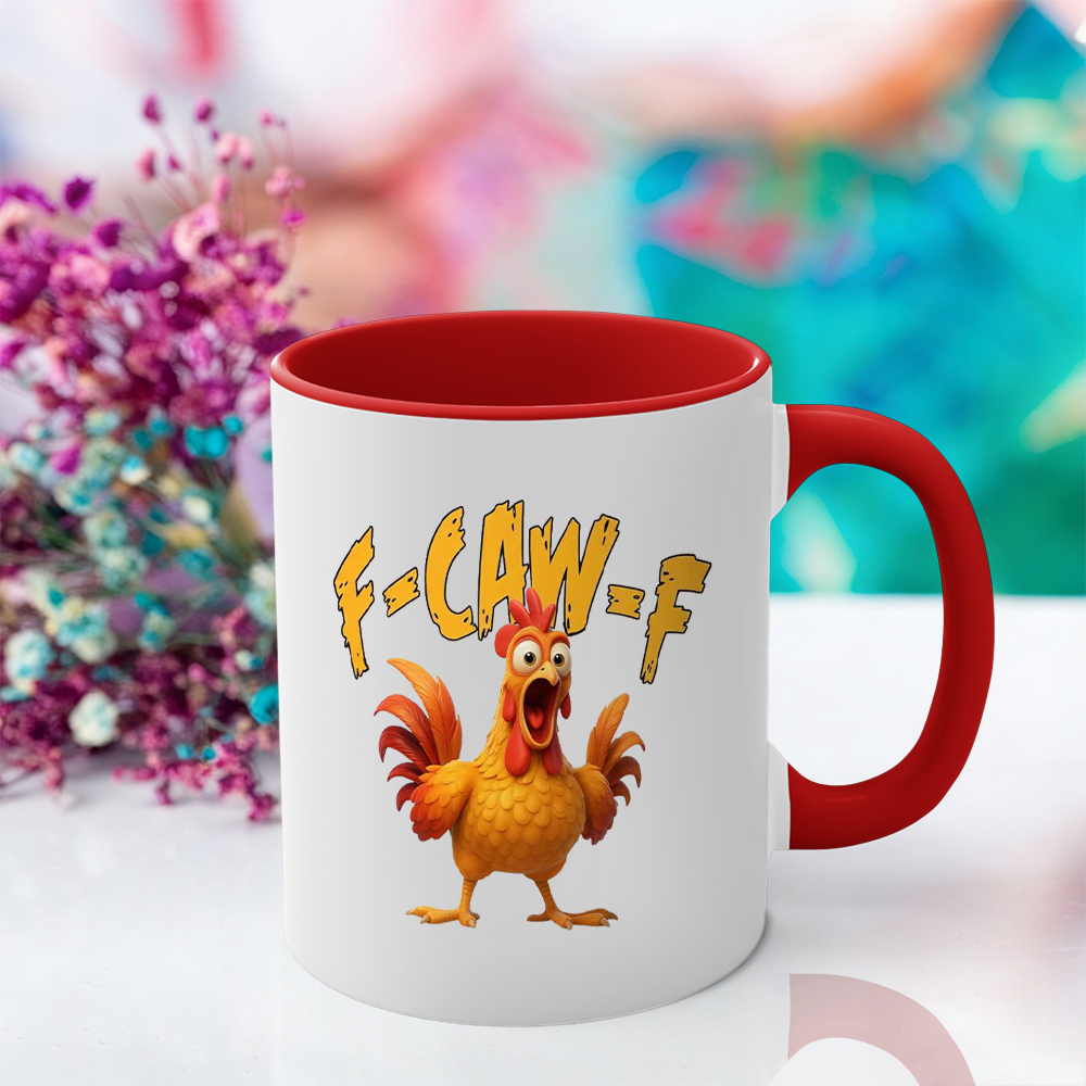 F-Caw-F Chicken Humor Mug | WSMug07