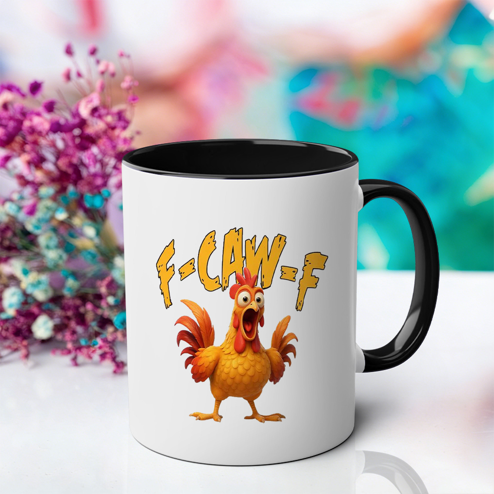 F-Caw-F Chicken Humor Mug | WSMug07