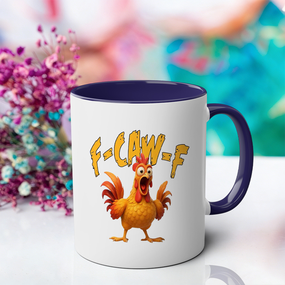 F-Caw-F Chicken Humor Mug | WSMug07
