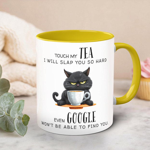 Touch My Tea Even Google Wont Be Able To Find You Funny Cat Mug | WSMug58