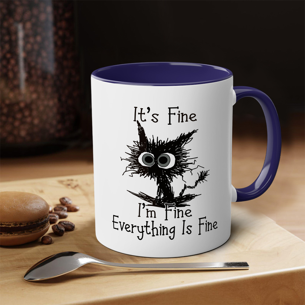 It's Fine I'm Fine Everything Is Fine Mug | WSMug10