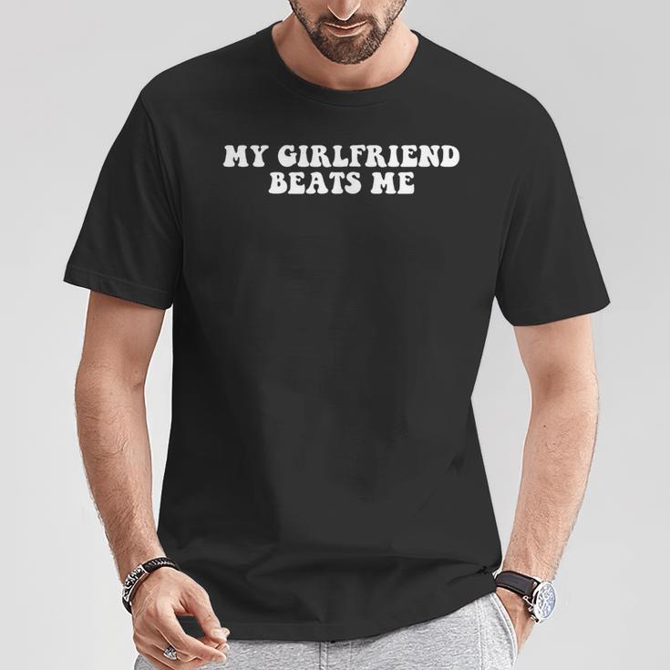 My Girlfriend Beats Me T-Shirt | Thegiftio