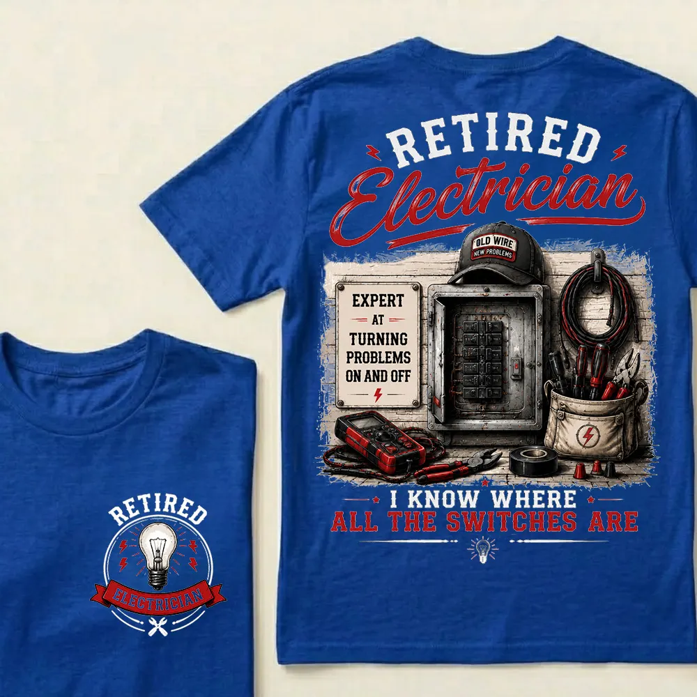 😎Retired Electrician — I Know Where All The Switches Are Crew Neck T-Shirt |💪