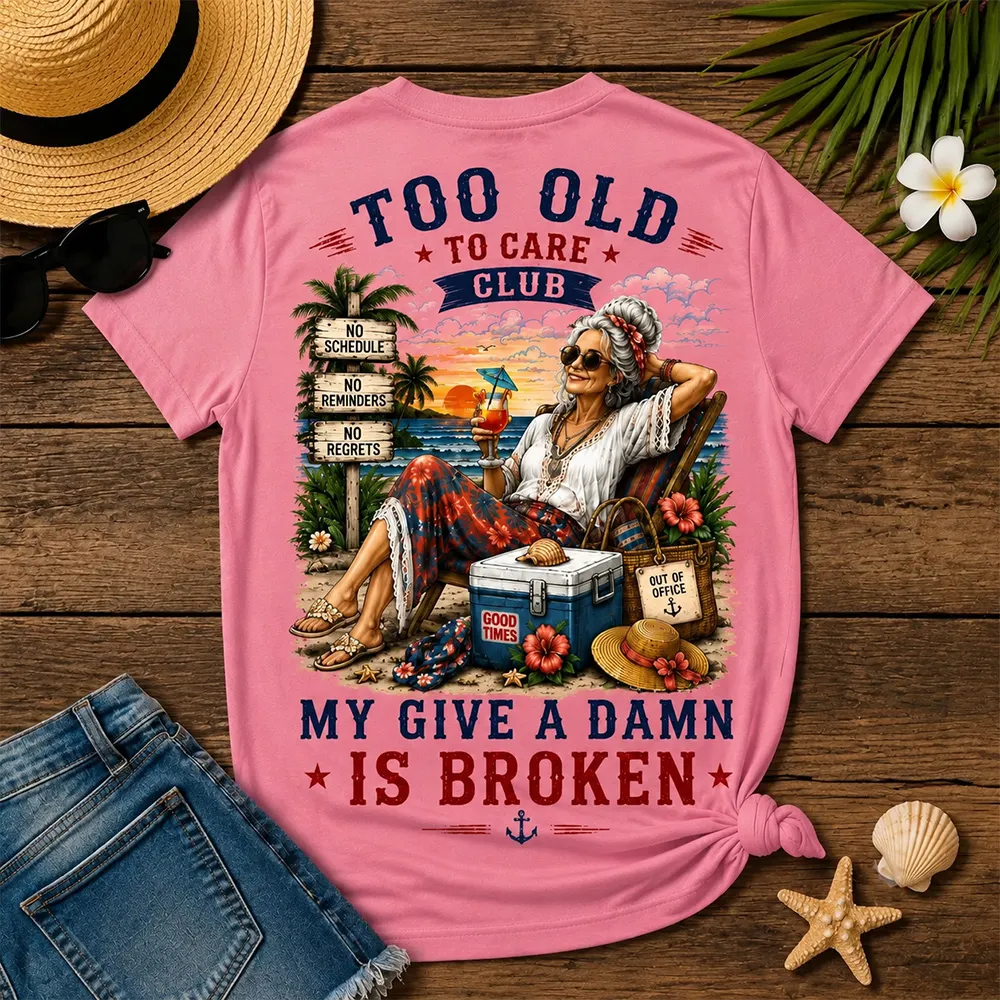 😎 Women’s “Too Old To Care Club” Funny Graphic V-Neck T-Shirt – Out Of Office Good Times Only Tee ✨
