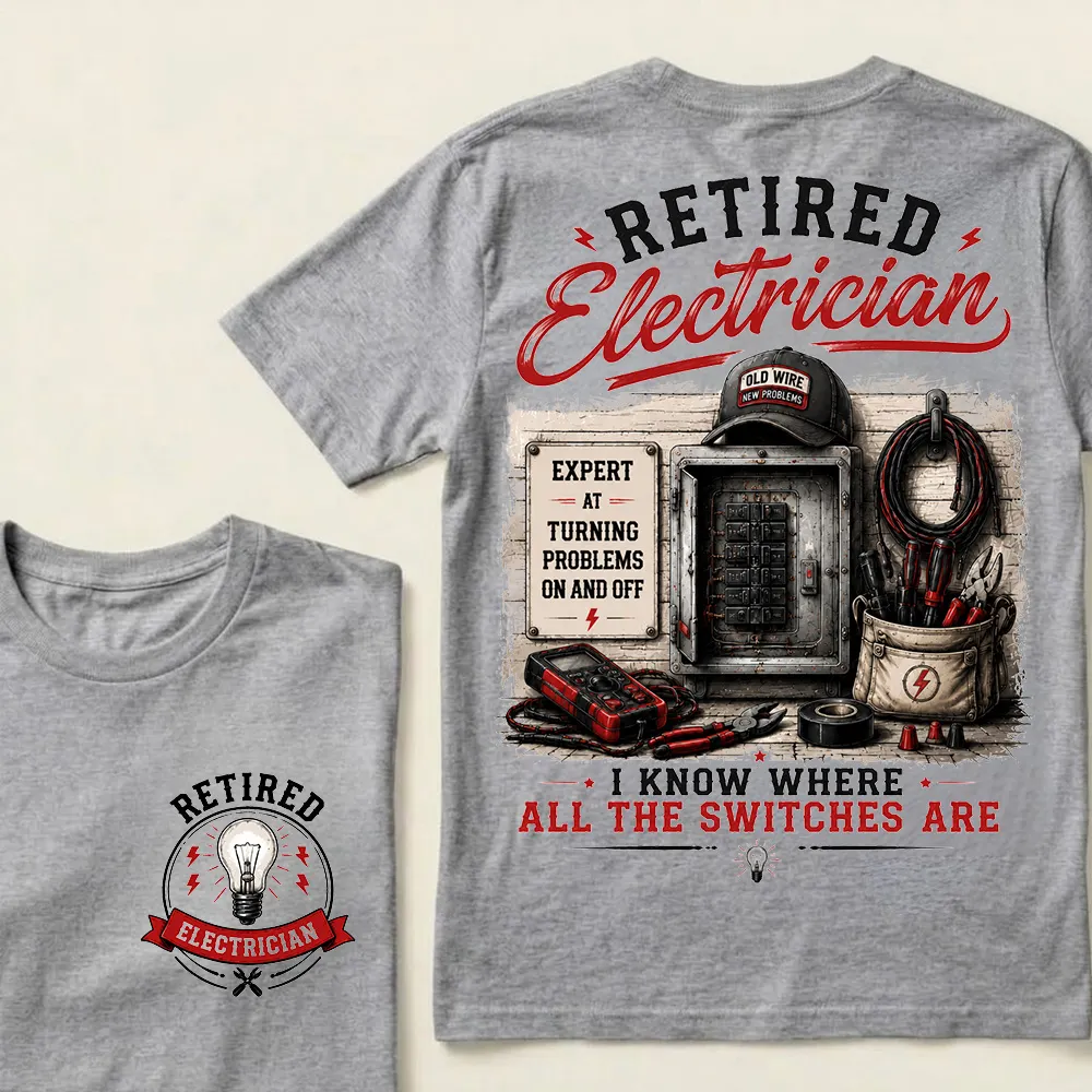 😎Retired Electrician — I Know Where All The Switches Are Crew Neck T-Shirt |💪