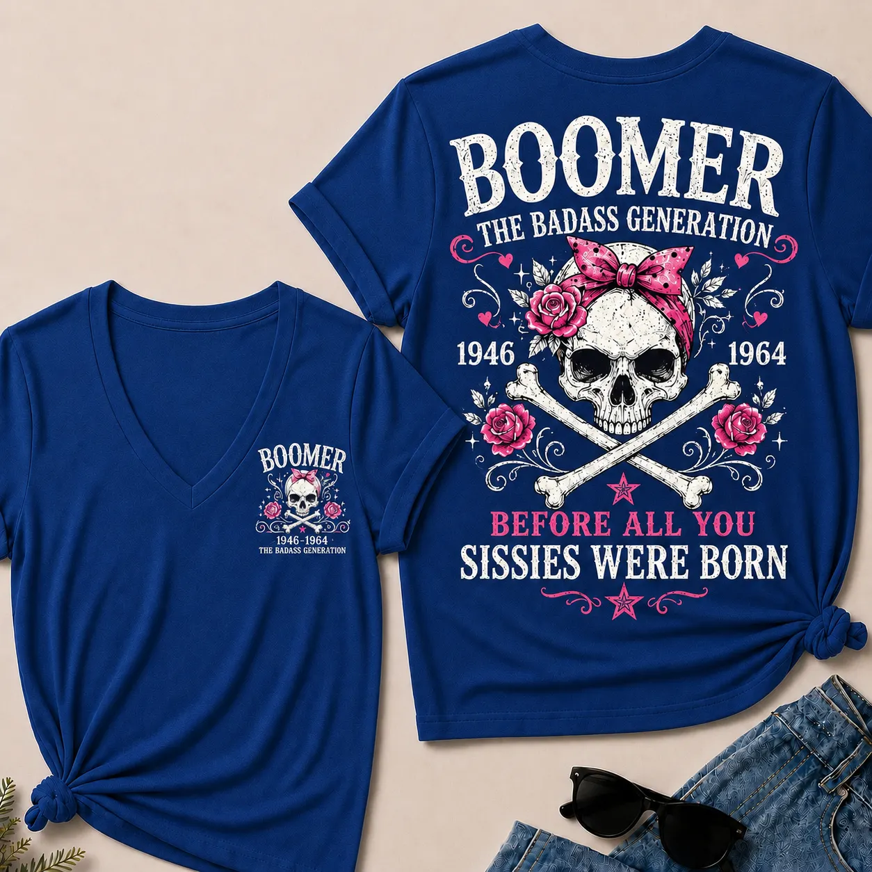 😎The Badass Generation – Before All You Sissies Were Born V-Neck Tee🤘