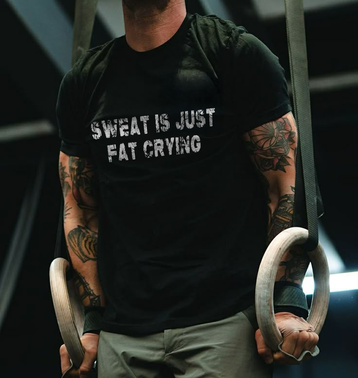 Sweat Is Just Fat Crying Printed Men's T-shirt