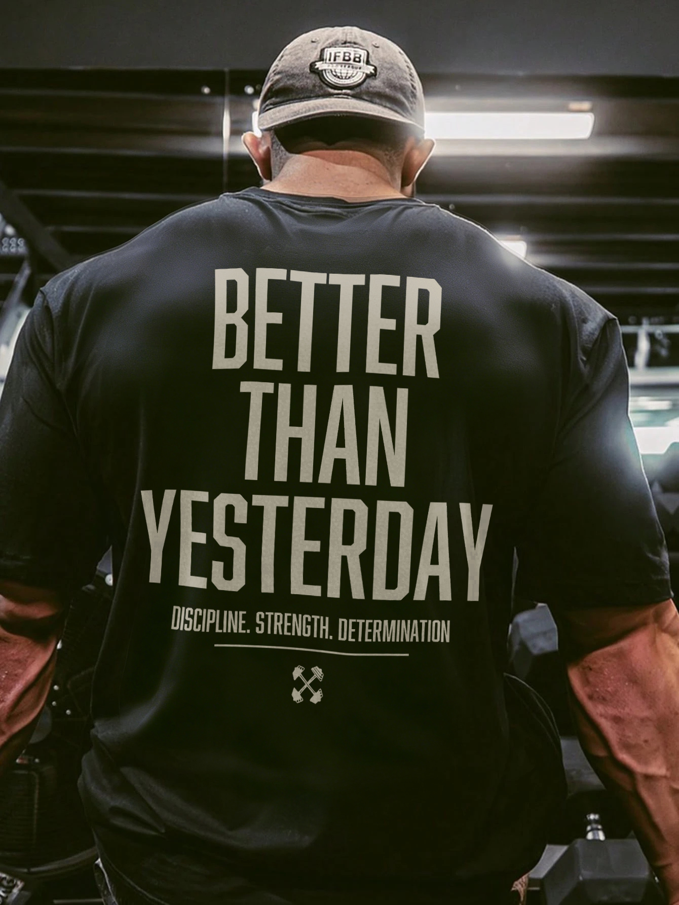 Better Than Yesterday Discipline Strength Determination Printed Men's T-shirt