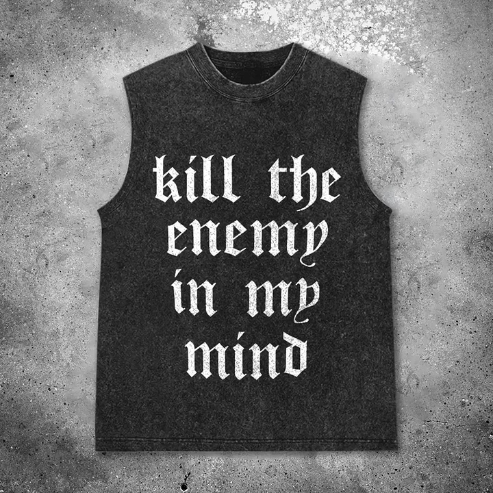 Kill The Enemy In My Mind Printed Men's Vest washed