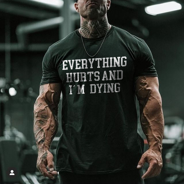 Everything Hurts And I’m Dying Printed Men's T-shirt