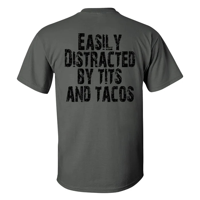 Easily Distracted By Tits And Tacos Printed Men's T-shirt