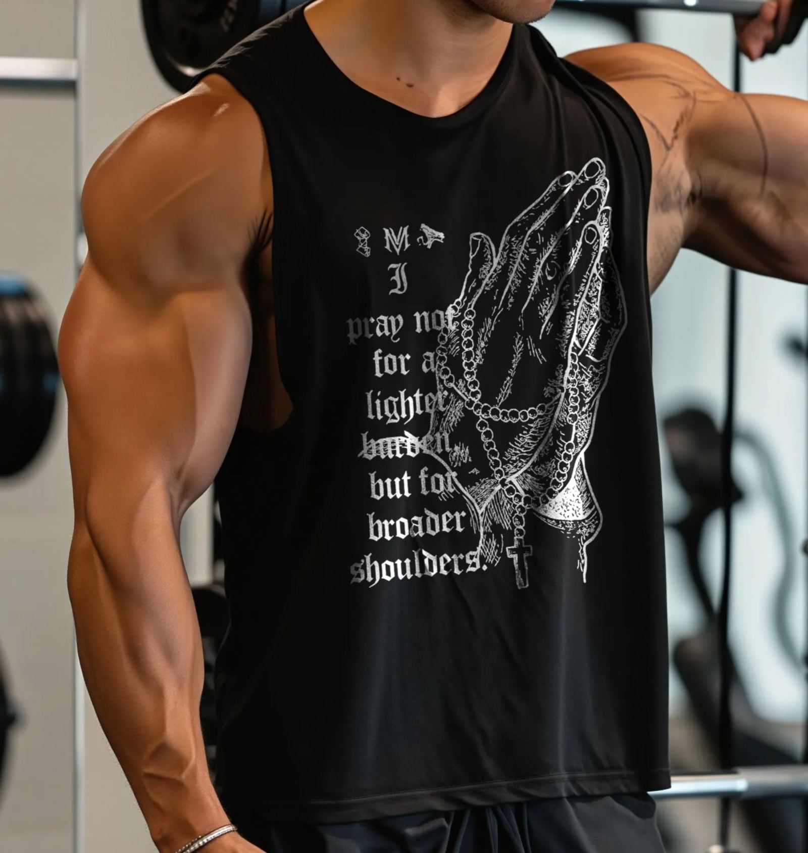I Pray Not For A Lighter Burden But For Broader Shoulders Printed Men's Tank Top