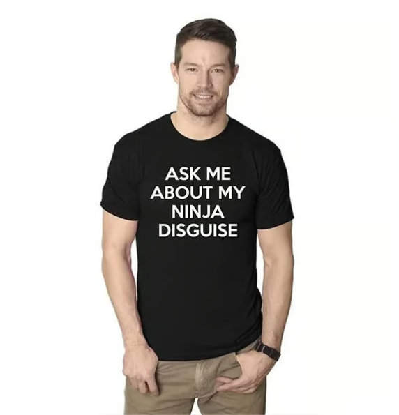 🔥🤣ninja Disguise T-shirt