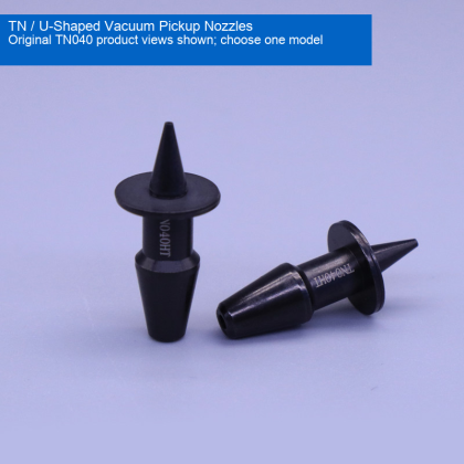 TN No-Spring Vacuum Pickup Nozzles and U-Shaped Spring-Loaded Assemblies