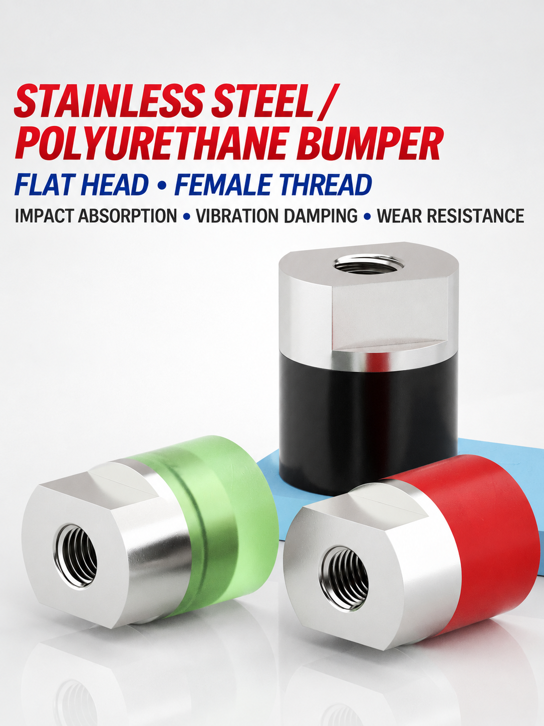Stainless steel and polyurethane female-thread bumpers with impact damping features