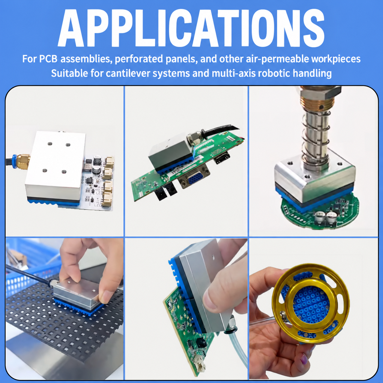 Integrated vacuum pads handling PCB assemblies and perforated workpieces