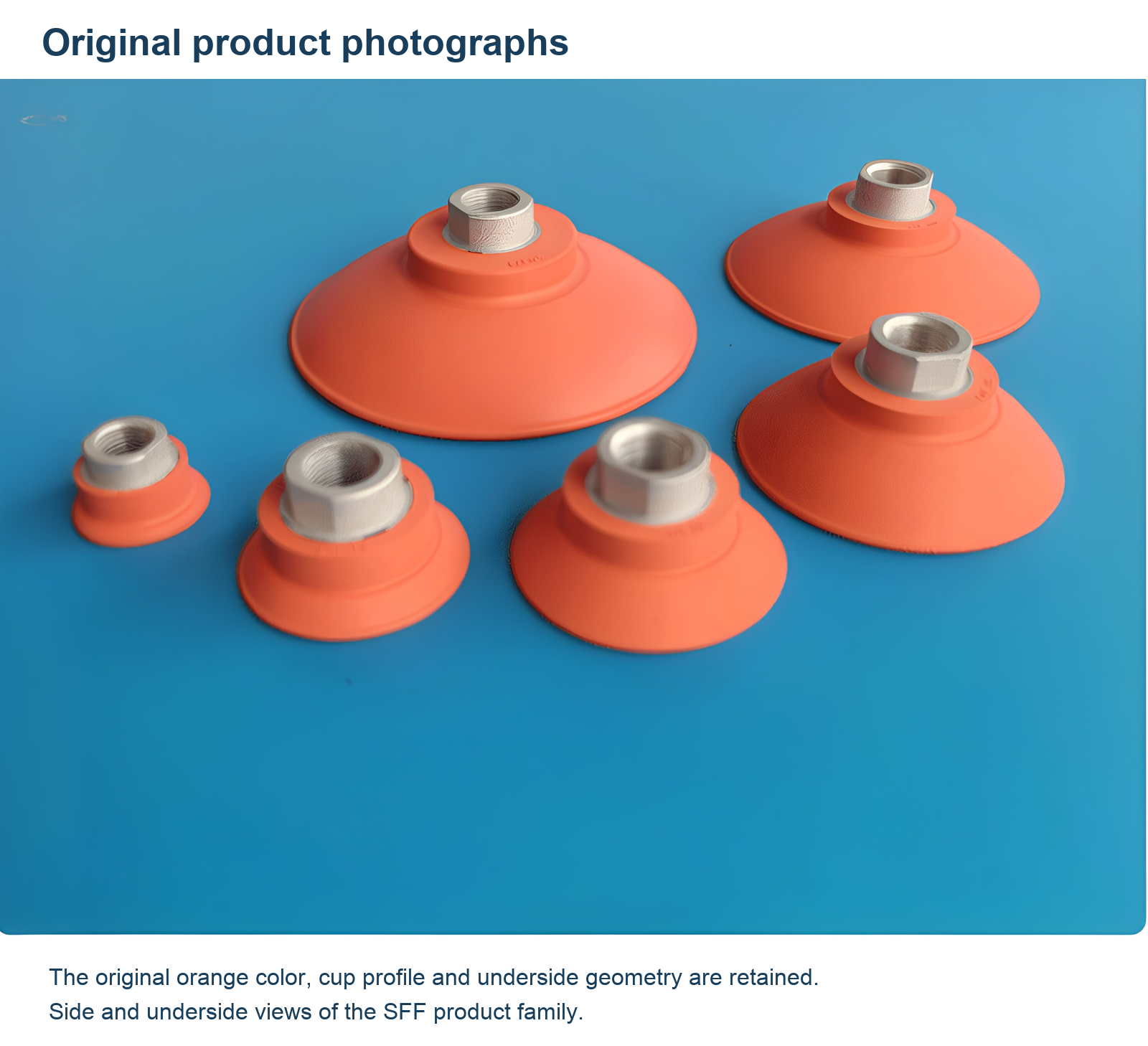 real — SFF suction cups, original product and application photographs