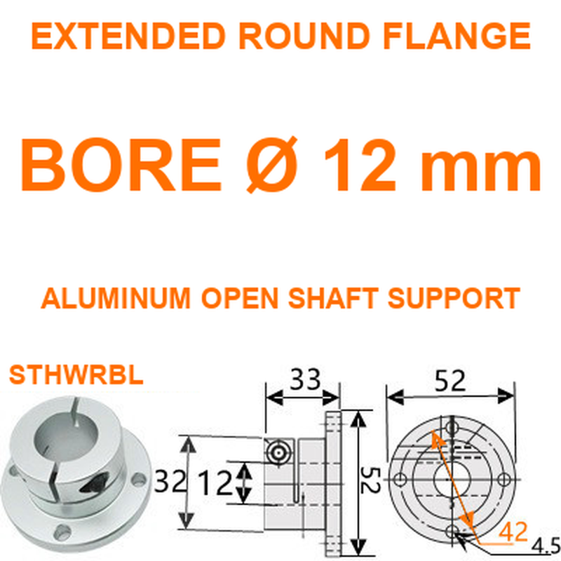 STHWRBL extended round flange aluminum open shaft support, 12 mm bore