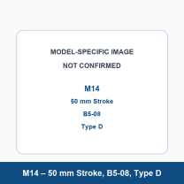 M14 – 50 mm Stroke, B5-08, Type D, model-specific product image not confirmed