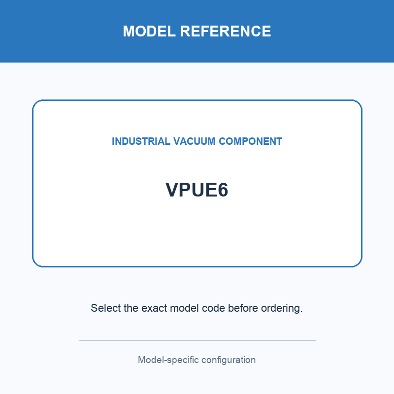 VPUE6 mini vacuum component with model-specific drawing or reference card