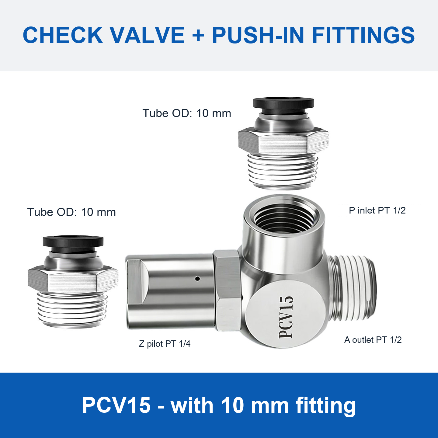 PCV15 - with 10 mm fitting