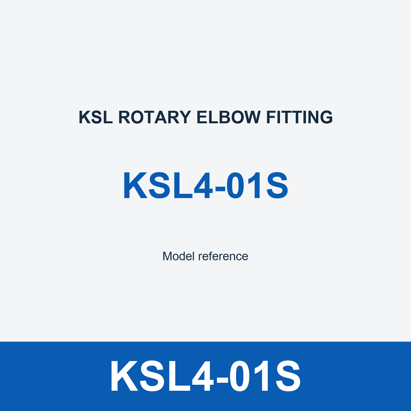 KSL4-01S Elbow