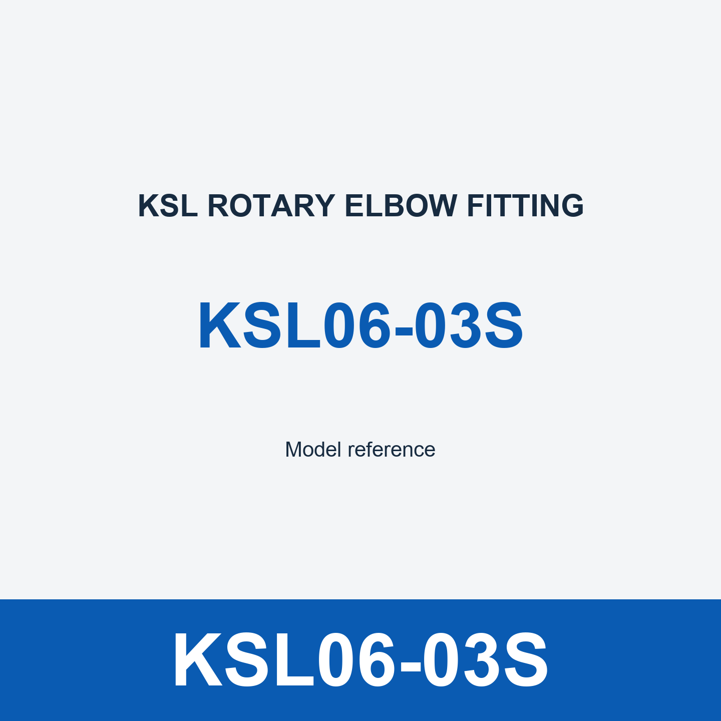 KSL06-03S Elbow