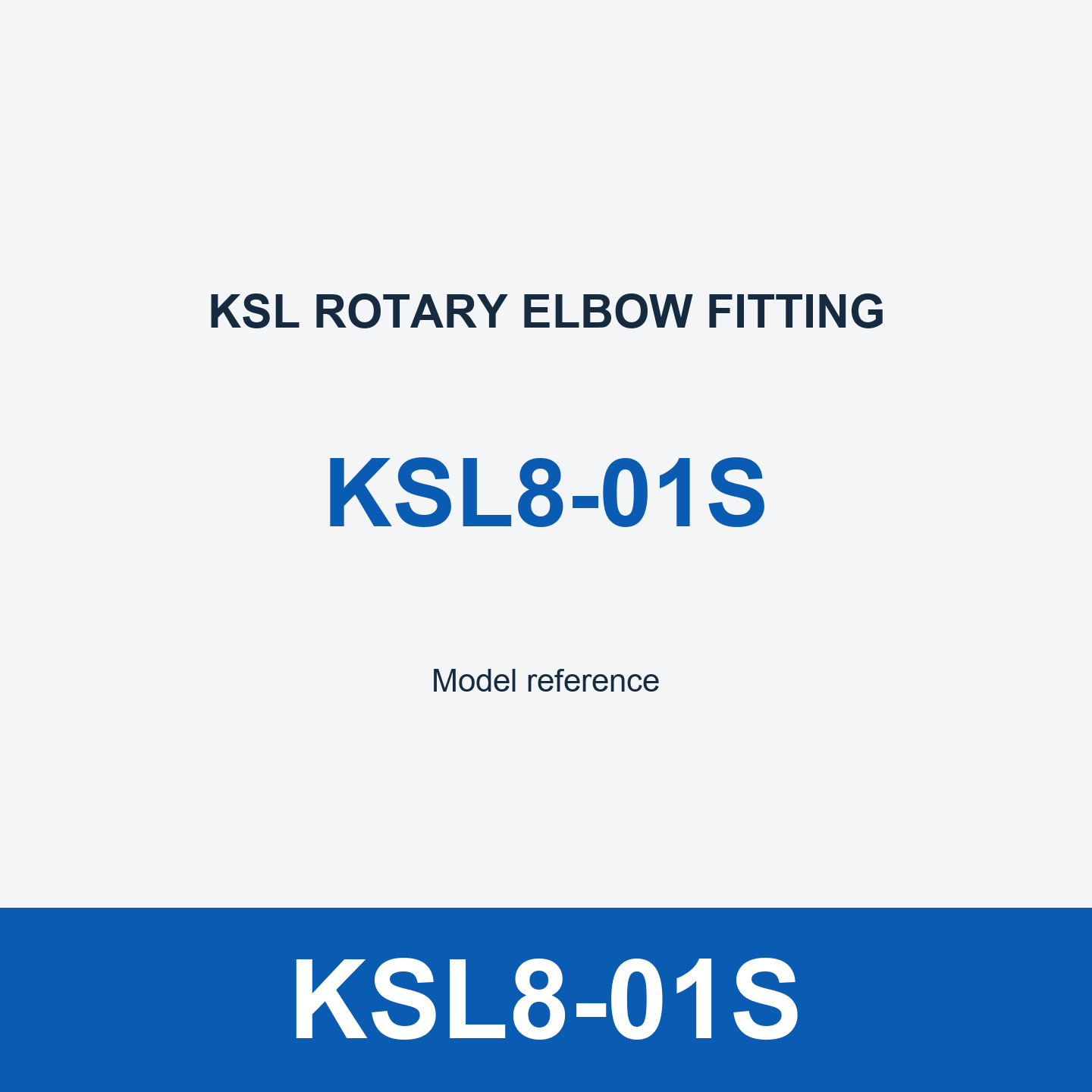 KSL8-01S Elbow