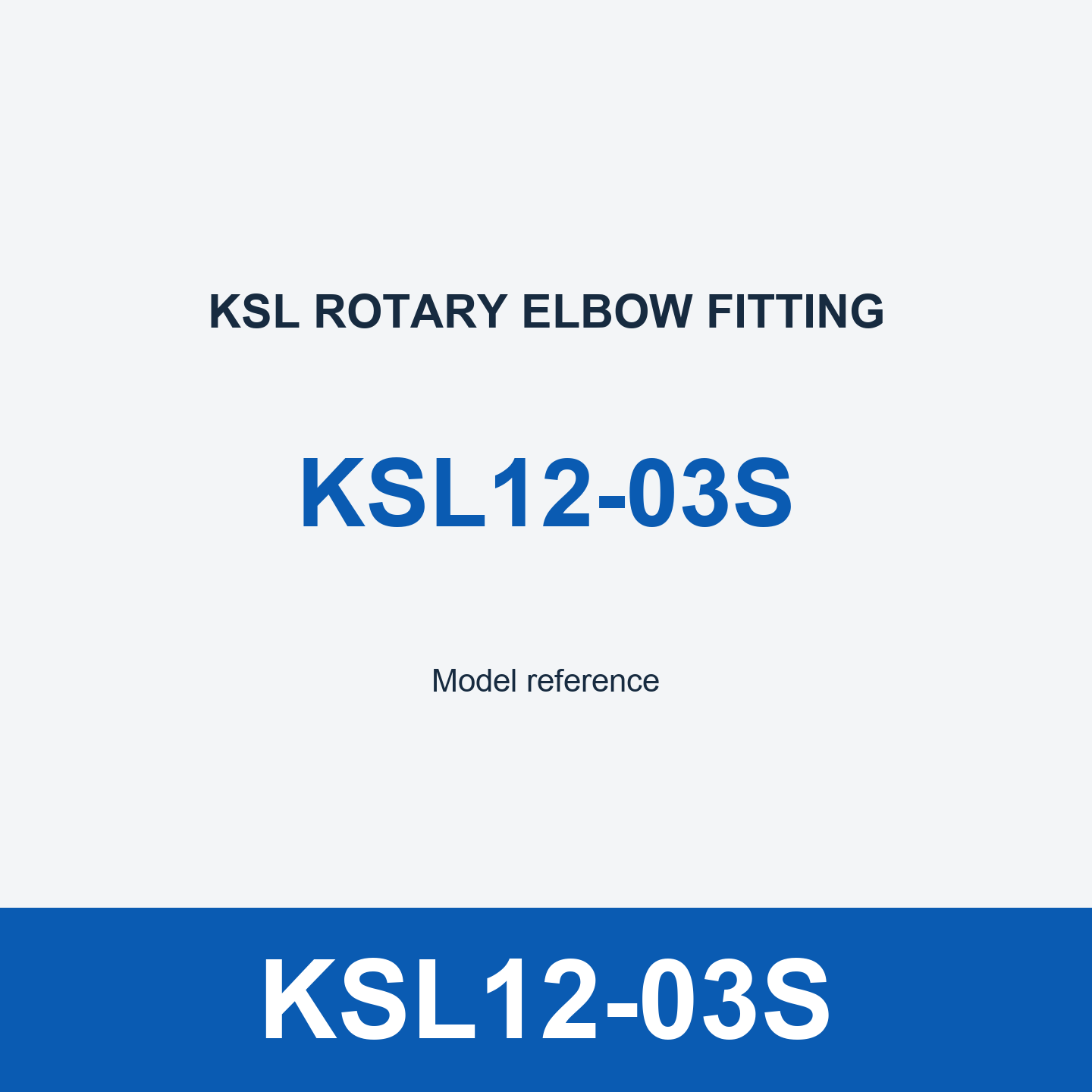 KSL12-03S Elbow