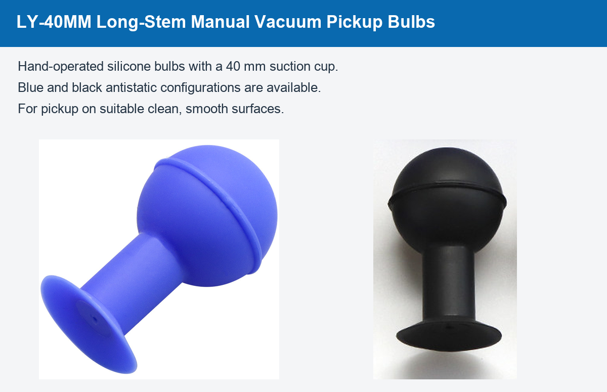 detail overview: LY-40MM 40 mm manual vacuum pickup bulbs