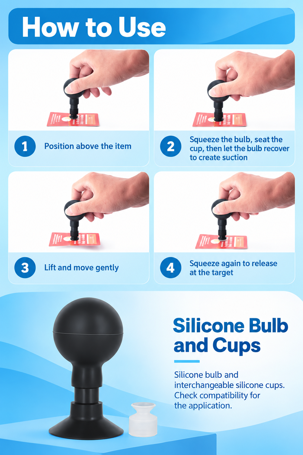 Four-step manual pickup procedure and silicone bulb and cup materials
